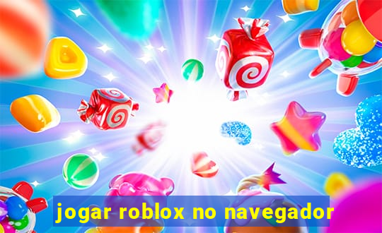 jogar roblox no navegador